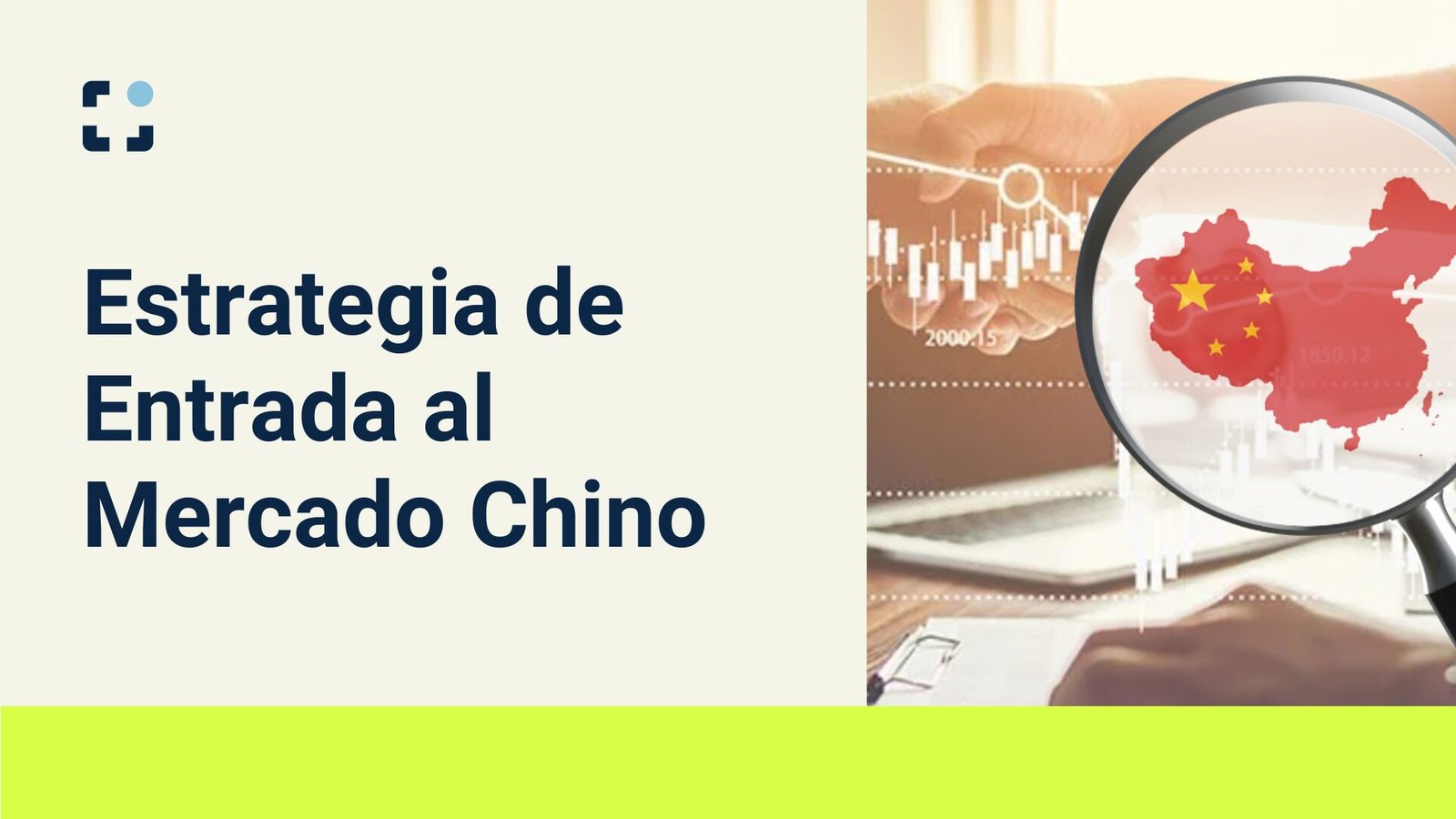 Estrategia de Entrada al Mercado Chino: Cómo Entrar en el Mercado Chino