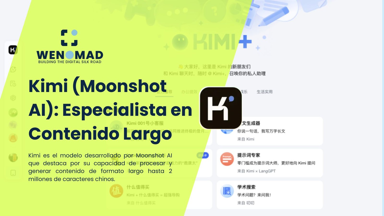Kimi (Moonshot AI): Especialista en Contenido Largo